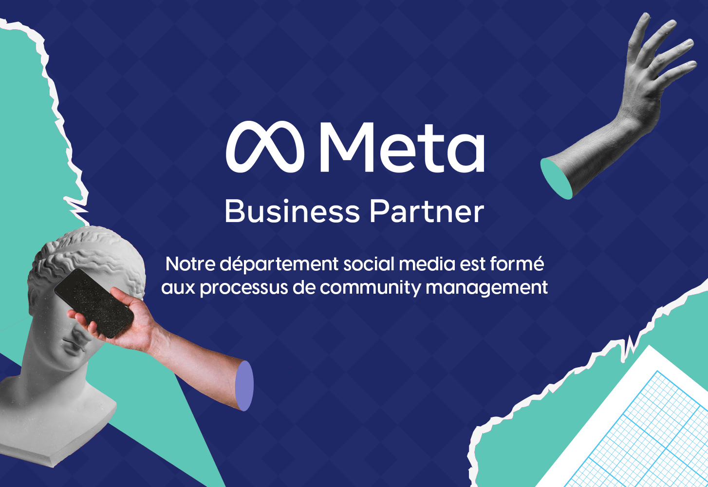 Meta Business Partner - Notre département social media est formé aux processus de community management